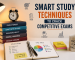 Smart Study Techniques to Crack Competitive Exams